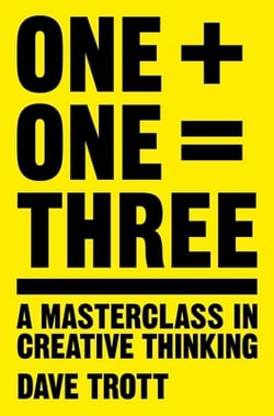 One Plus One Equals Three|Dave Trott