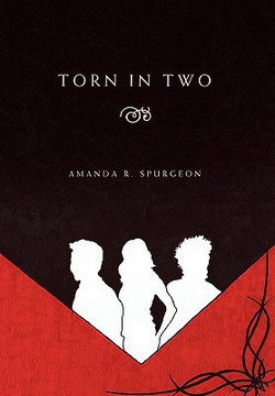 Torn in Two|Amanda R. Spurgeon