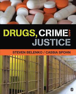 Drugs, Crime, and Justice|Steven R. Belenko