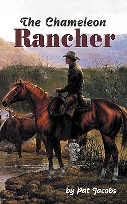 The Chameleon Rancher|Pat Jacobs