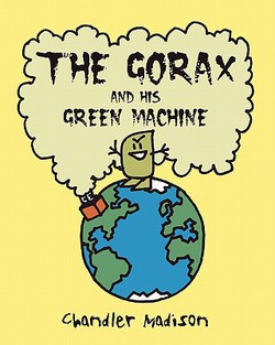 The Gorax And His Green Machine|Chandler Madison