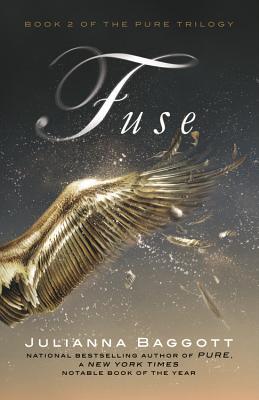 Fuse, by Julianna Baggott