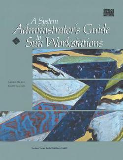 A System Administrator's Guide to Sun Workstations|George Becker