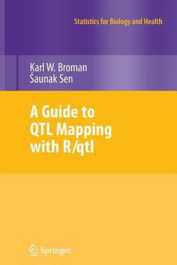 A Guide to Qtl Mapping with R/Qtl|Karl W. Broman