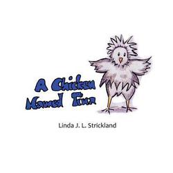 A Chicken Named Tina|Linda J. L. Strickland