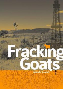 Fracking Goats - A5 Edition|Gerald Lucas
