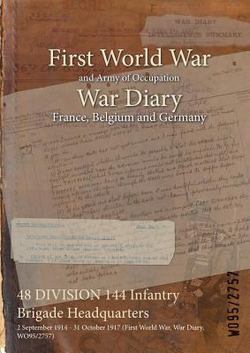 48 DIVISION 144 Infantry Brigade Headquarters|Wo95/2757