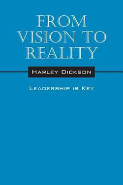 From Vision to Reality|Harley Dickson