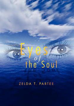 Eyes of the Soul|Zelda T. Partee
