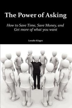 The Power of Asking|Loralie Klages