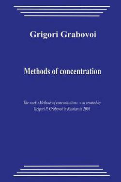 Methods of Concentration|Grigori Grabovoi
