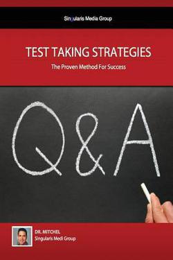 Test Taking Strategies - The Proven Methods For Success|Mitchel