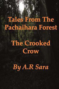 The Crooked Crow|A. R. Sara