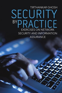 Security by Practice|Tirthankar Ghosh