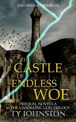 The Castle of Endless Woe|Ty Johnston