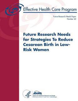 Future Research Needs for Strategies To Reduce Cesarean Birth in Low-Risk Women|Agency for Healthcare Resea And Quality