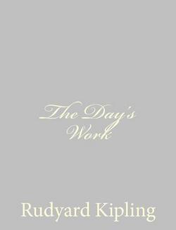 The Day's Work|Rudyard Kipling