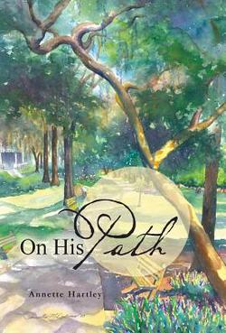 On His Path|Annette Hartley