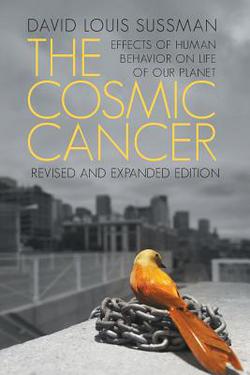 The Cosmic Cancer|David Louis Sussman