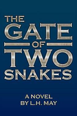 The Gate of Two Snakes|L. H. May