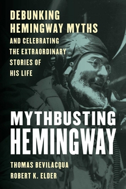 Mythbusting Hemingway|Thomas Bevilacqua