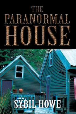 The Paranormal House|Sybil Howe