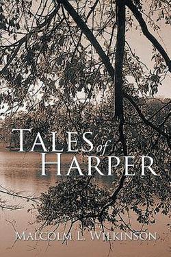 Tales of Harper|Malcolm L. Wilkinson