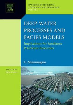 Deep-Water Processes and Facies Models|G. Shanmugam