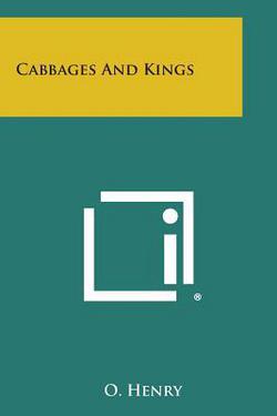 Cabbages and Kings|O. Henry