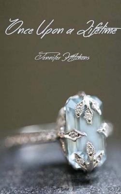 Once Upon a Lifetime|Jennifer Kitchens