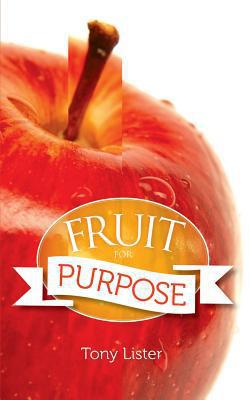 Fruit for Purpose|Tony Lister