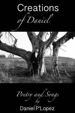 Creations of Daniel|Daniel P'Lopez