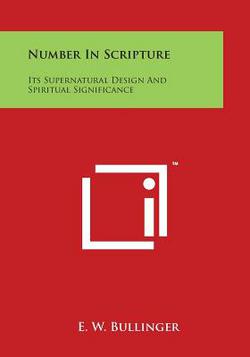 Number in Scripture|E. W. Bullinger