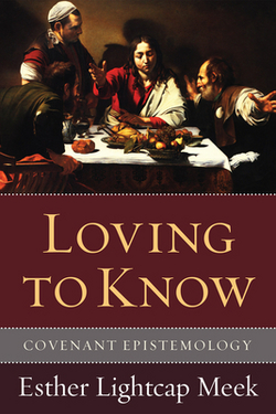 Loving to Know|Esther Lightcap Meek