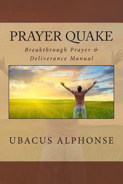 Prayer Quake|Ubacus Alphonse
