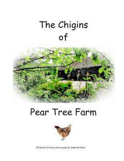 The Chigins of Pear Tree Farm|Julie Hurst