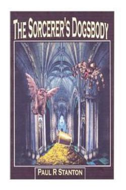 The Sorcerer's Dogsbody|Paul R. Stanton