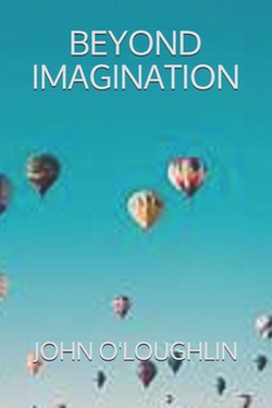 Beyond Imagination|John O'Loughlin