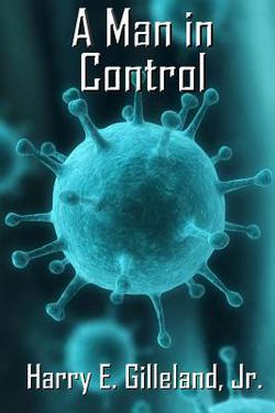 A Man in Control|Harry E. Gilleland Jr