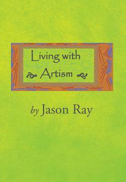 Living with Artism|Jason Ray