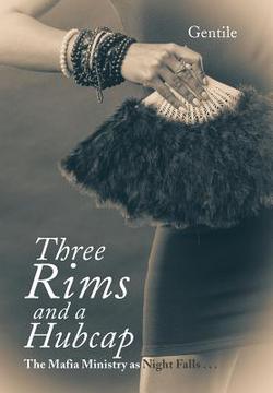 Three Rims and a Hubcap|Gentile