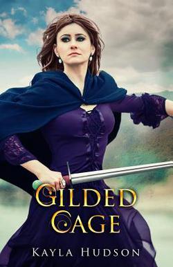 Gilded Cage|Kayla Hudson