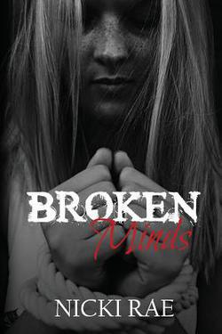Broken Minds|Nicki Rae