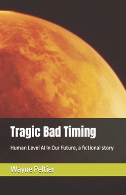 Tragic Bad Timing|Wayne Peltier