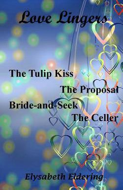 Love Lingers|Elysabeth Eldering