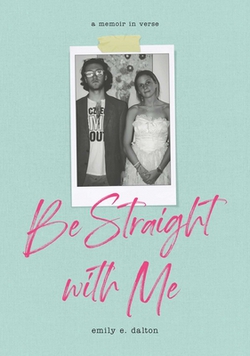 Be Straight with Me|Emily Dalton
