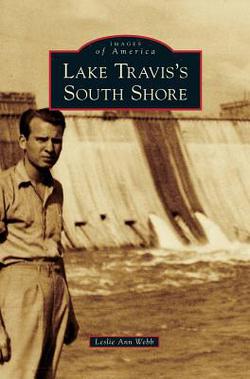 Lake Travis's South Shore|Leslie Ann Webb