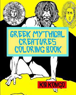 Greek Mythical Creatures Coloring Book|Kid Kongo