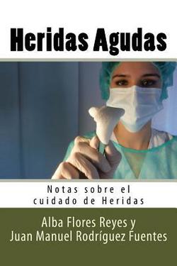 Heridas Agudas|Juan Manuel Rodriguez Fuentes