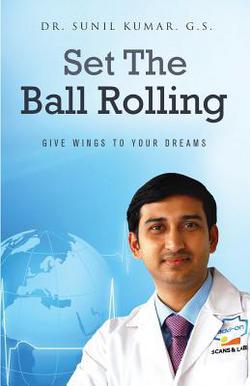 Set The Ball Rolling|Sunil Kumar Gs
